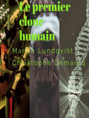 cover image of Le premier clone humain